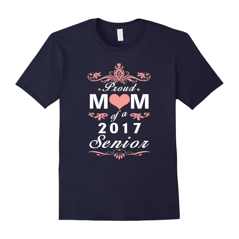 (M) Big Family â Proud Mom of a 2017 Senior Funny T-Shirts-Father's Day