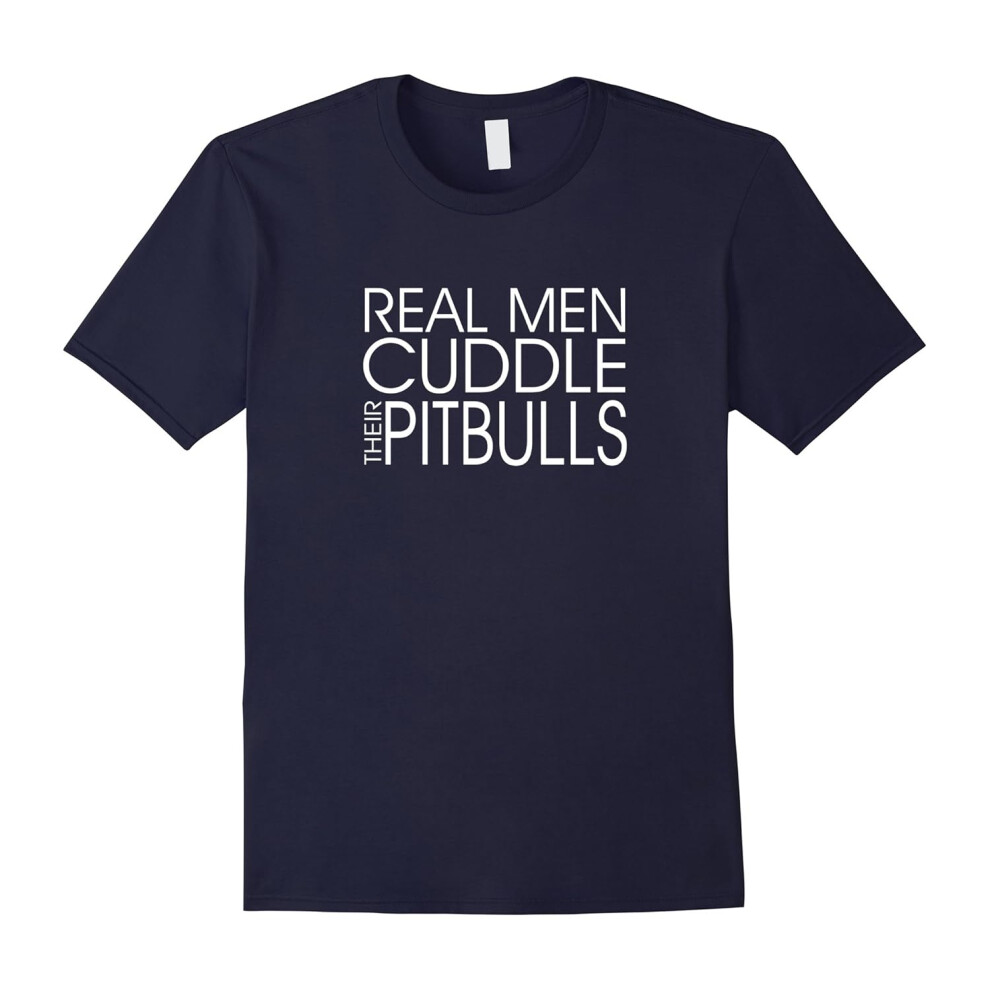 (M) Men's Real man cuddle their pitbulls best dog lovers funny t-shirt-Father's Day