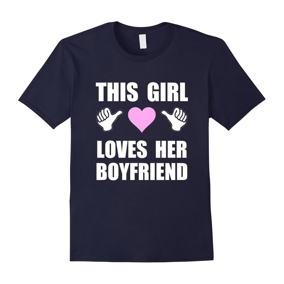 (XL) This Girl Loves her Boyfriend T-shirt funny tshirt for her-Father's Day