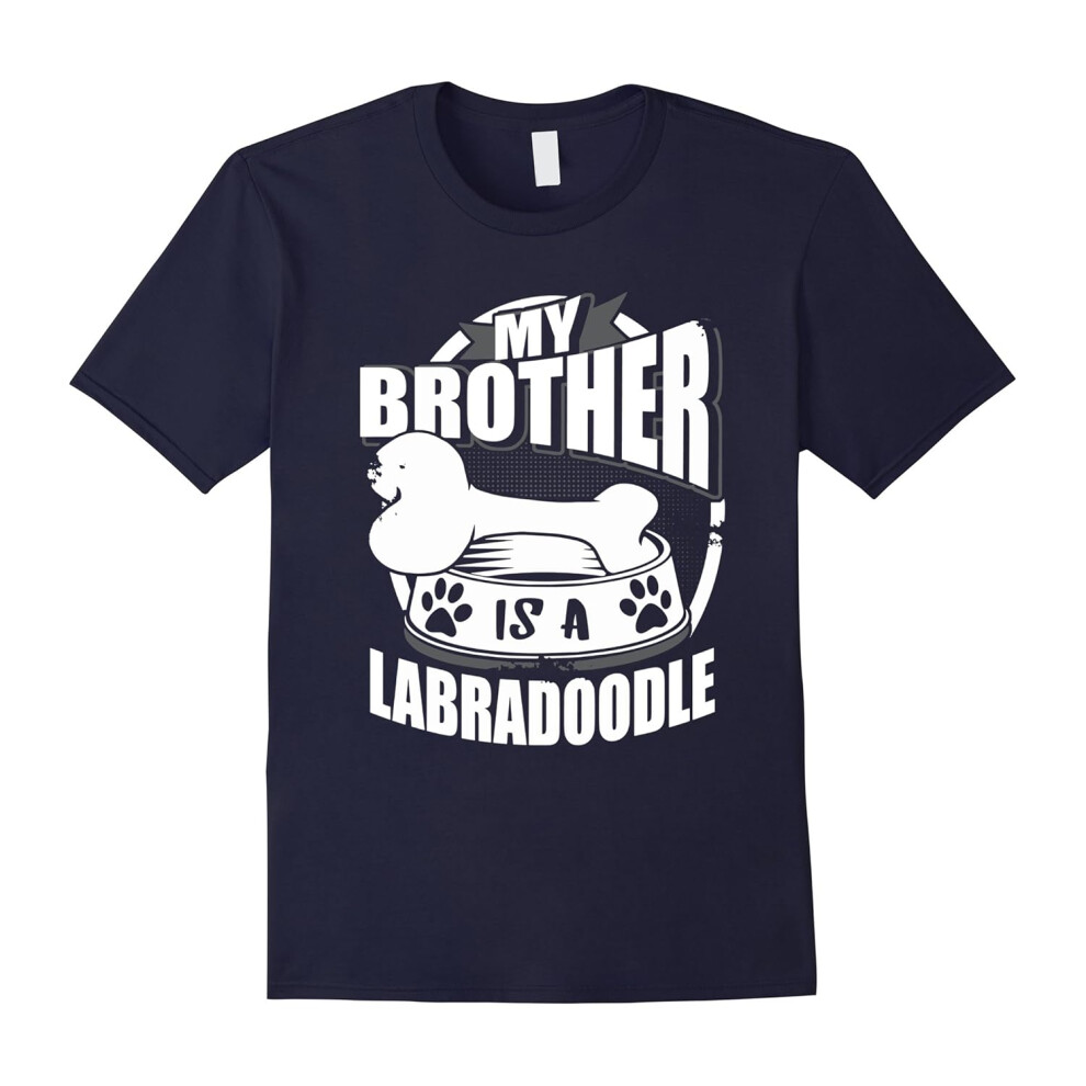 (XXXL) My Brother Is A Labradoodle Funny Family Dog Graphic T-Shirt-Father's Day