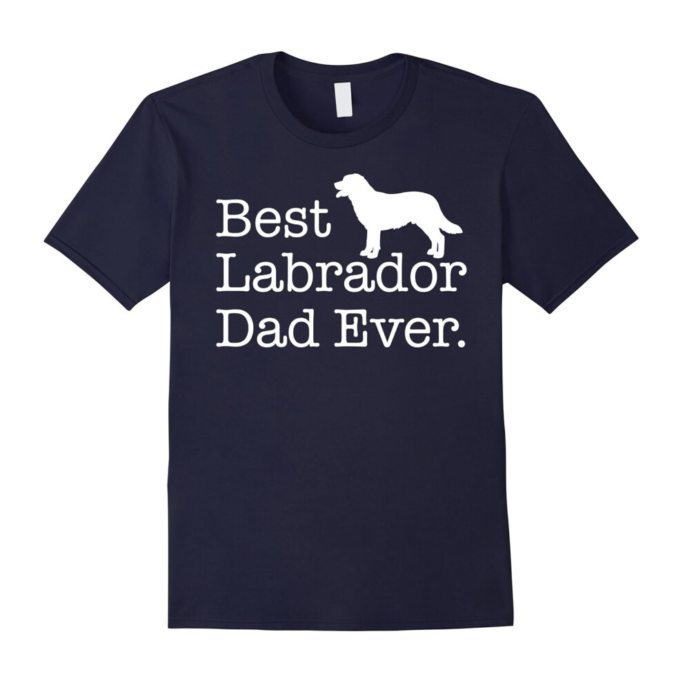 (XXL) Best Labrador Dad Ever T shirt Pet Kitten Animal Parenting-Father's Day