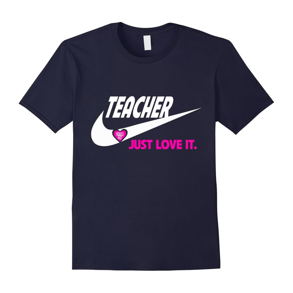 (XL) Teacher Just Love It Shirt-Father's Day