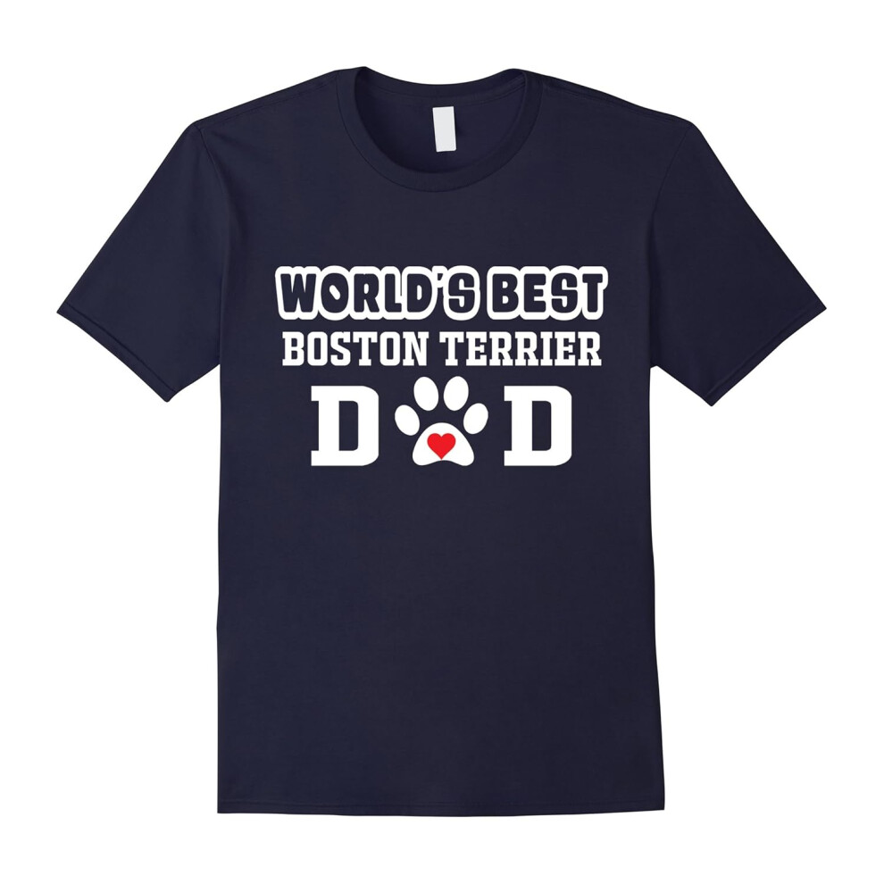 (L) World's Best Boston Terrier Dad T-Shirt Dog Owner Lover Tee-Father's Day