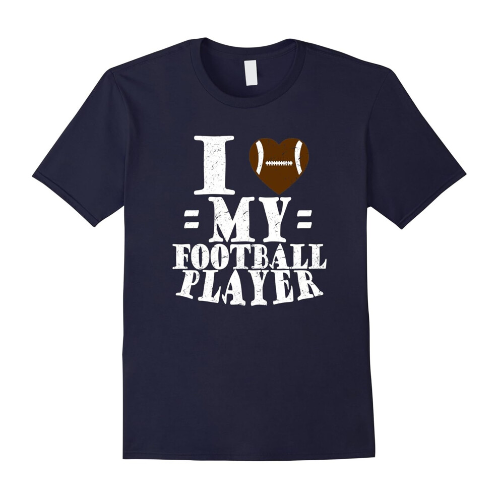 (L) I LOVE (Heart) My Football Player Tshirt MOM DAD GRANDPARENT-Father's Day