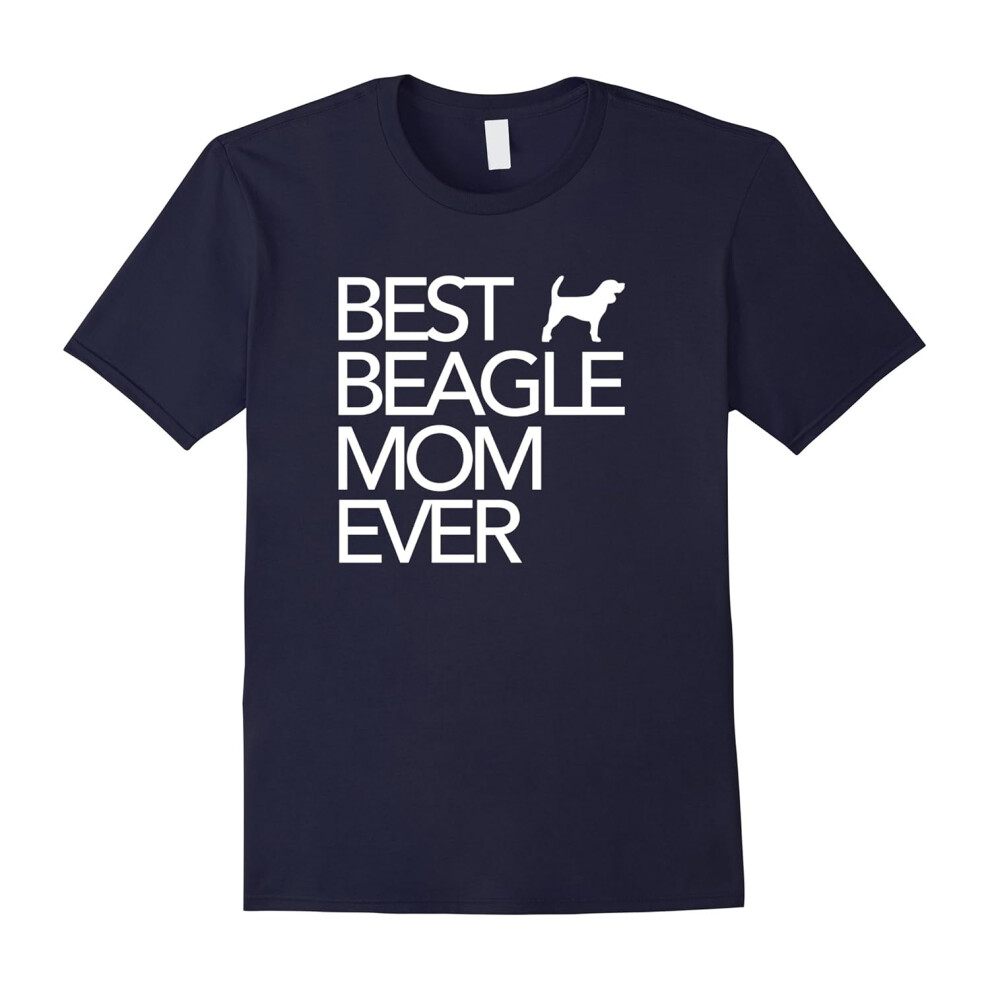 (M) Best Beagle Mom Ever Dog Lover Gift T-Shirt-Father's Day