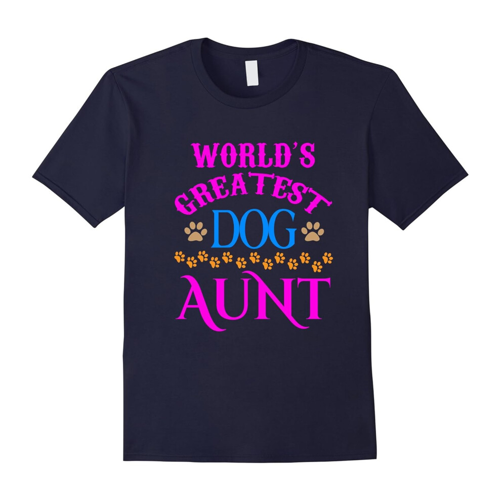 (L) FUNNY WORLD'S GREATEST DOG AUNT T-SHIRT Love My Dog Gift-Father's Day