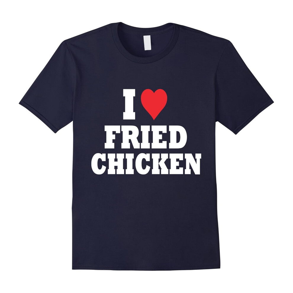 (M) âI Love Fried Chickenâ T-shirt-Father's Day