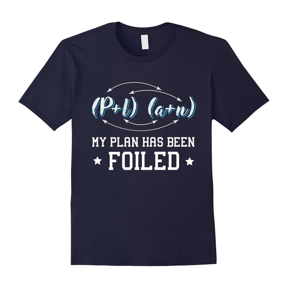 (XL) My Plan Has Been Foiled Love Math T-Shirt-Father's Day