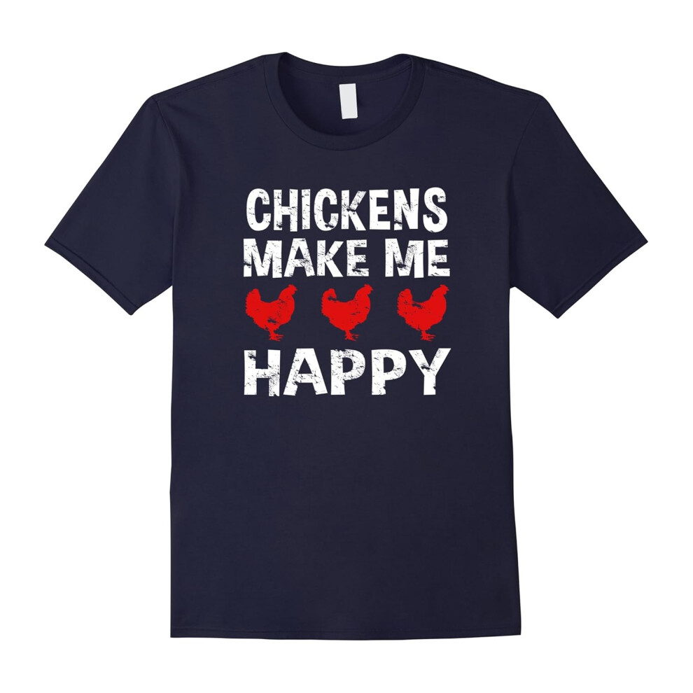 (XXXL) Chickens Make Me Happy Tshirt Lovers Hens Eggs Farms Crazy-Father's Day