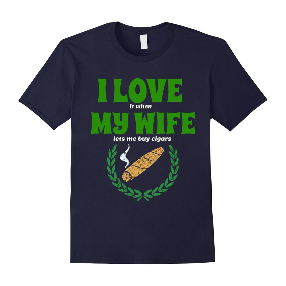 (S) Mens I Love My Wife Cigar T-Shirt-Father's Day