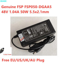 Genuine FSP FSP050~DGAA5 48V 1.04A 50W 5.5x2.1mm AC Switching Power Adapter