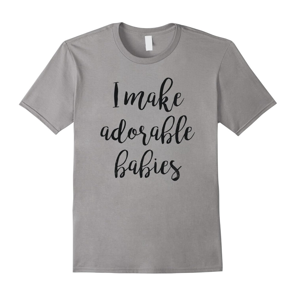 (XXXL) I make adorable babies, mom, dad, funny t-shirt, women, men-Father's Day