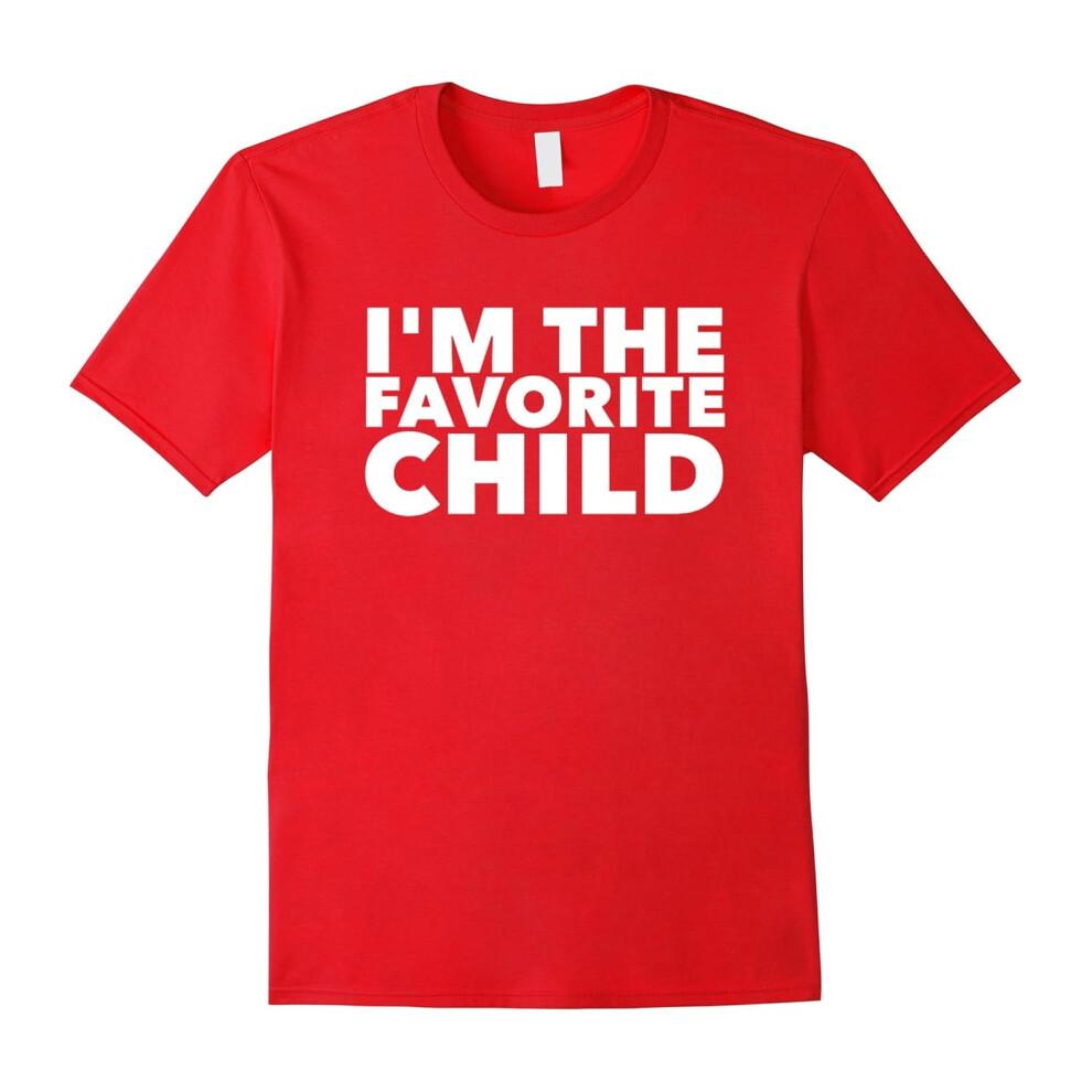 (XL) I'm The Favorite Child Family Happy Birthday T-Shirts Adults-Father's Day