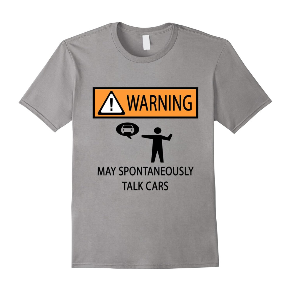 (M) Warning May Spontaneously Talk About Cars Car Lover T-Shirt-Father's Day