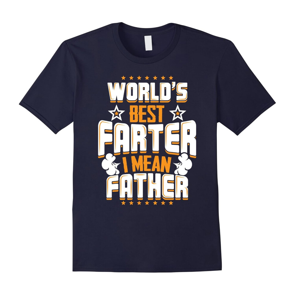 (L) World's Best Farter I Mean Father Shirt â Father's Day Gifts-Father's Day