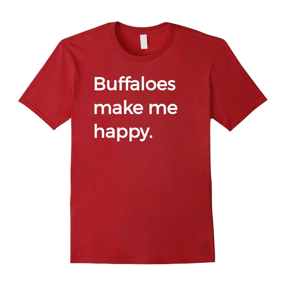 (L) Buffaloes Make Me Happy Tshirt Buffalo Love Tee-Father's Day