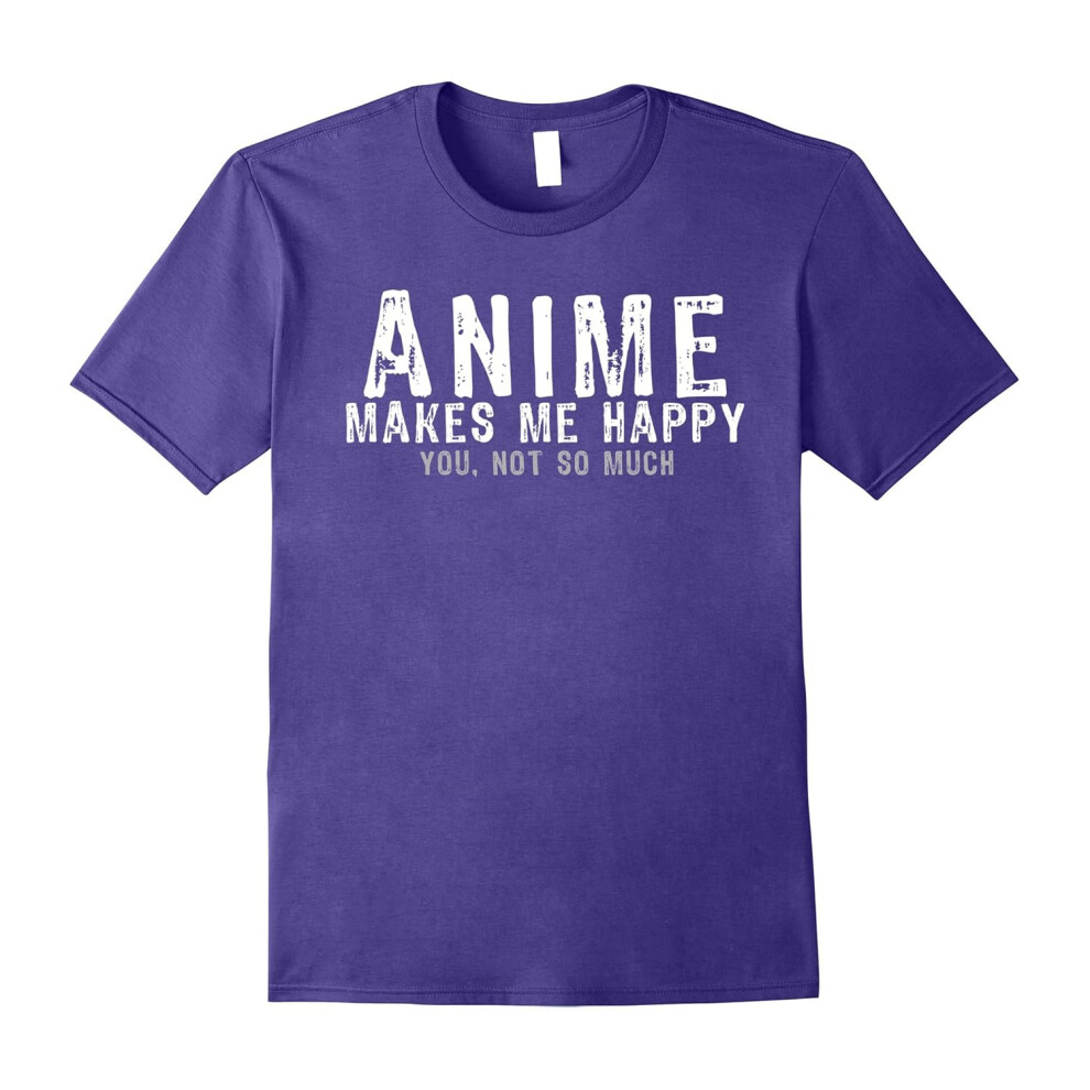 (M) Anime Makes Me Happy Funny T Shirt Manga Lovers-Father's Day