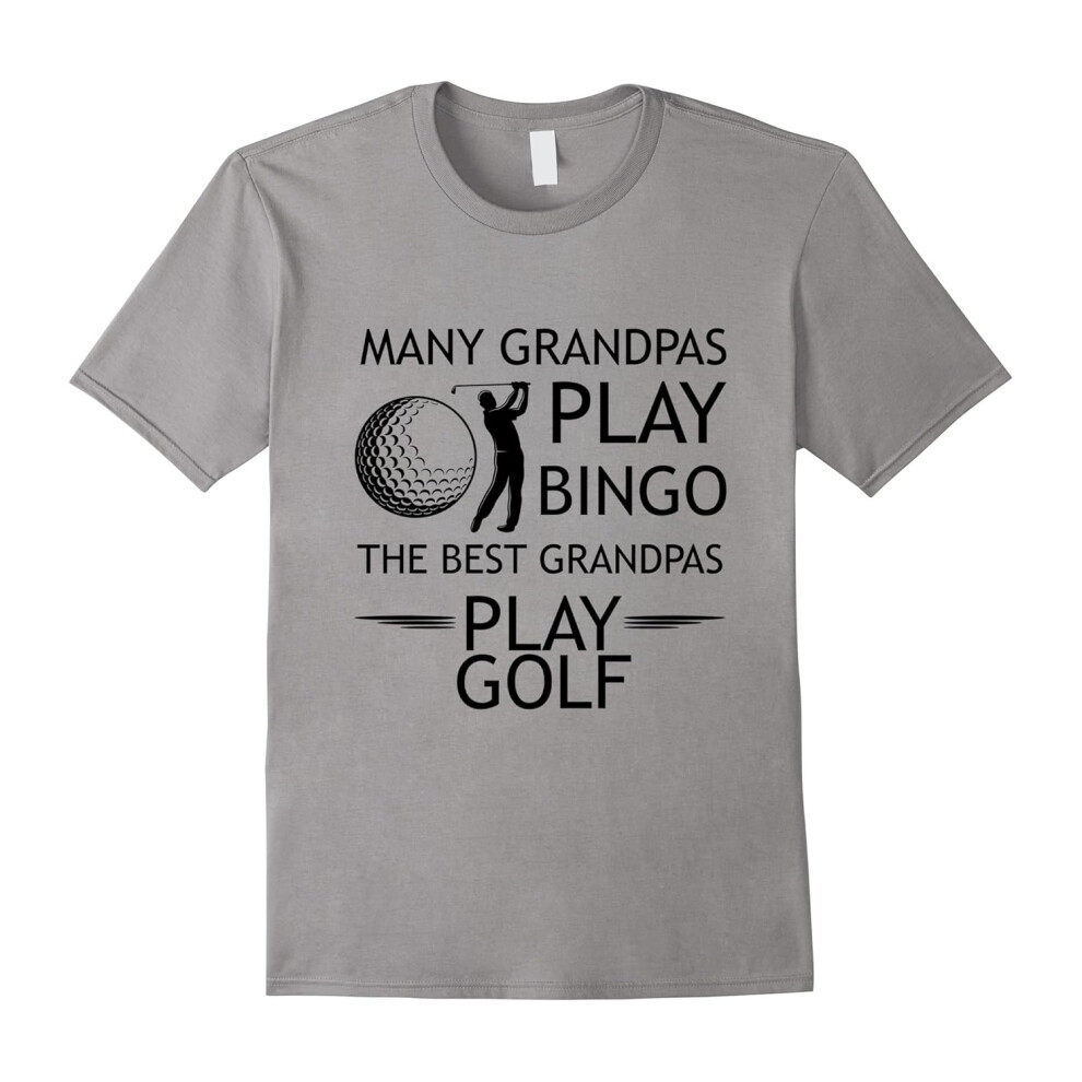 (M) Funny Father's Day Quotes Gift, Grandpa Golf Lovers T-Shirt-Father's Day