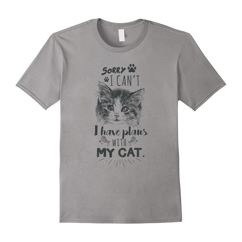 (XL) For Cat Lovers Sorry I can't..I Have Plans With My Cat' Tee-Father's Day