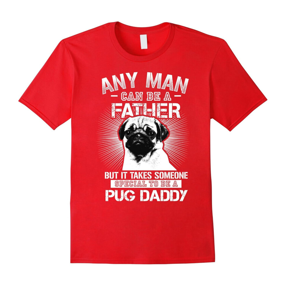 (XXL) Pug Daddy Shirt-Father's Day