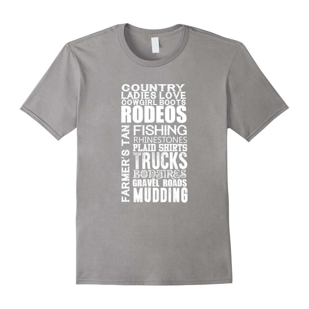 (L) Country Ladies Love Cowgirl Boots, Rodeos, Fishingâ¦T-Shirt-Father's Day