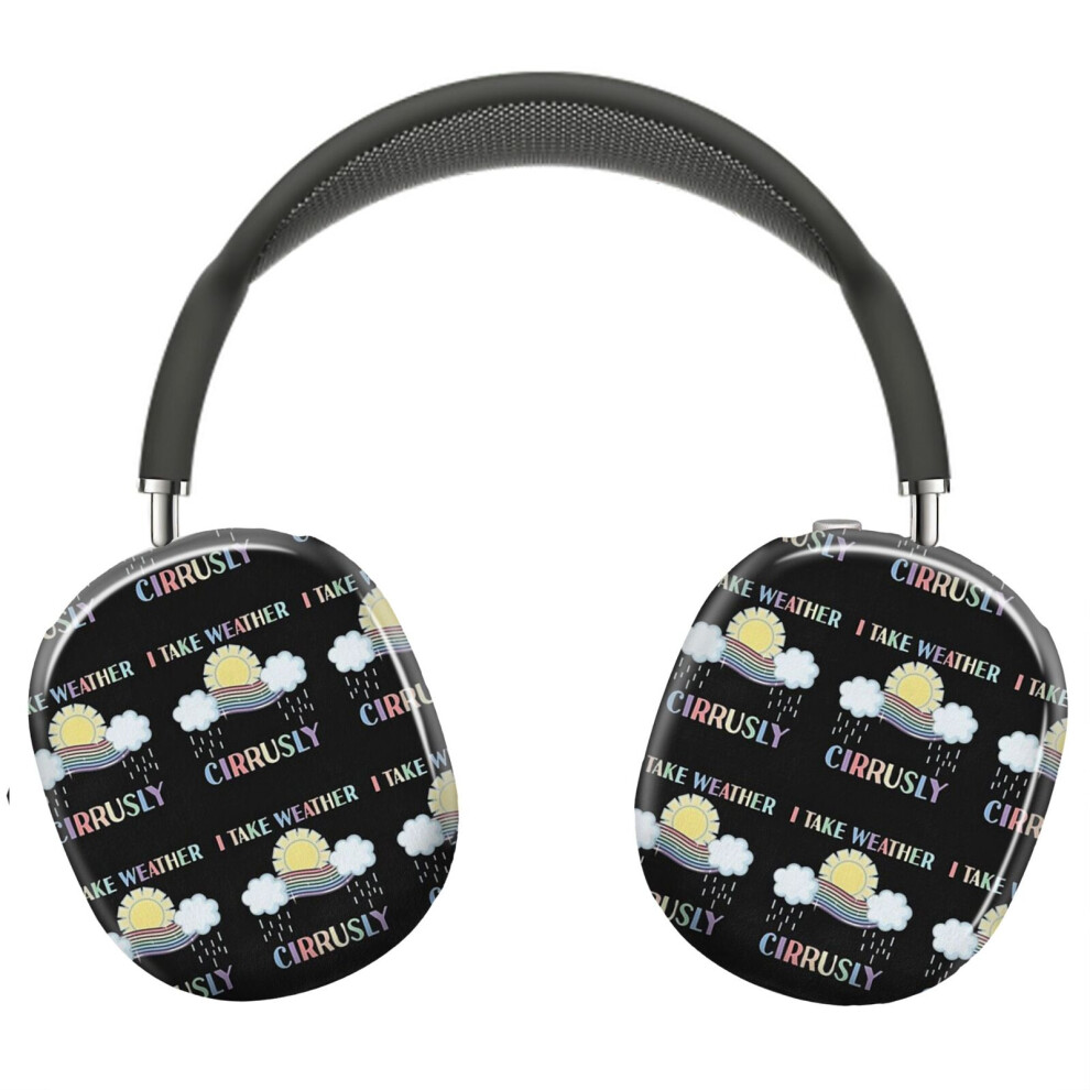 (I Take Weather Cirrusly Funny Meteorologist Meteorology Joke _8721) Protective Cover For Airpods Max Headphones Aesthetic Print Snap On Cases 8841579069577