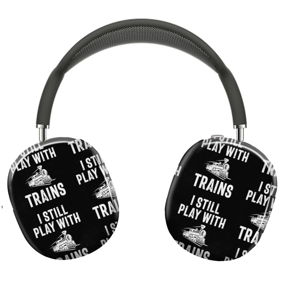 (I Still Play With Trains_4736) Protective Cover For Airpods Max Headphones Aesthetic Print Snap On Cases 8841579069591