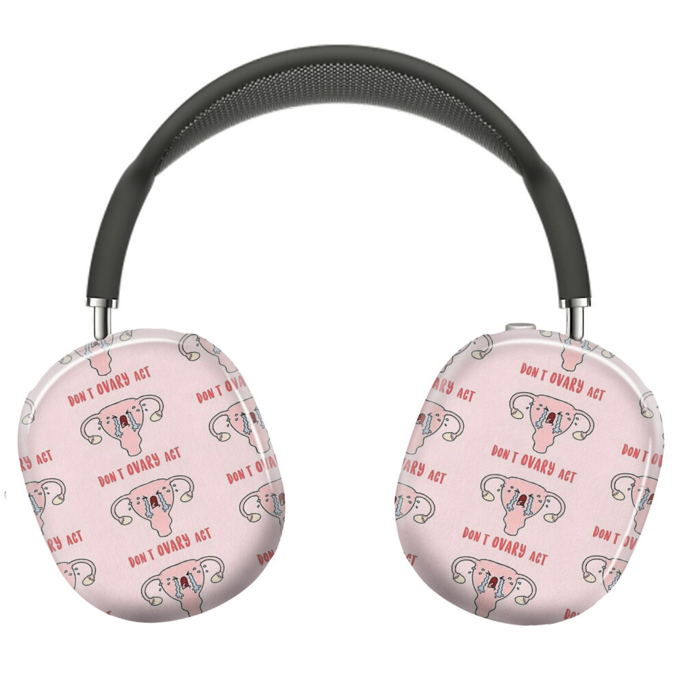 (Don't Ovary Act_22065) Protective Cover For Airpods Max Headphones Aesthetic Print Snap On Cases 8841579046431