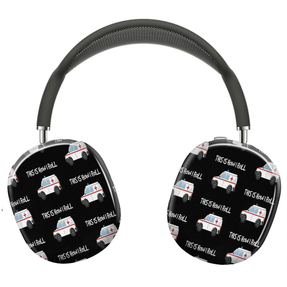 (Funny Emts This Is How I Roll Paramedics Graphic_8431) Protective Cover For Airpods Max Headphones Aesthetic Print Snap On Cases 8841579059134