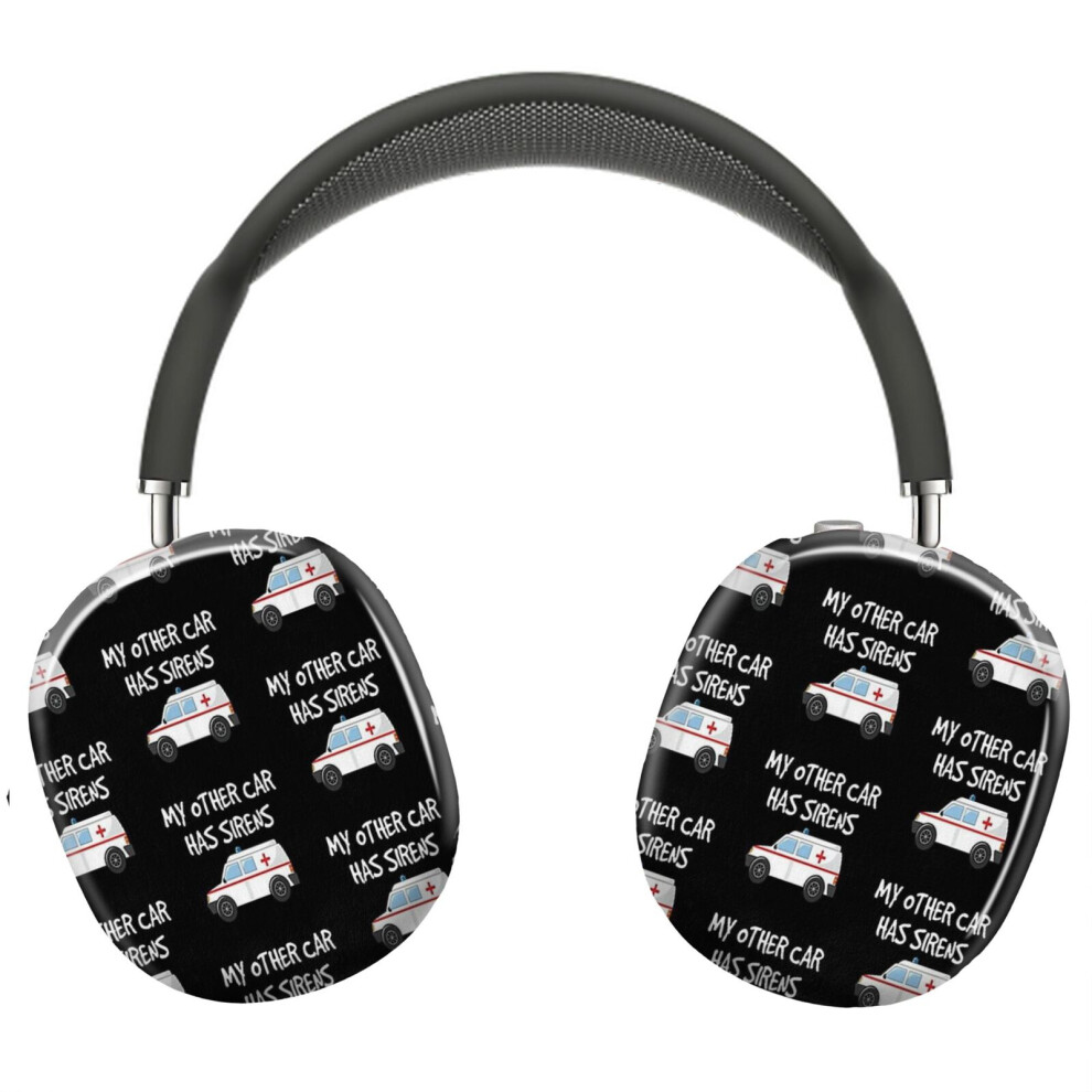 (Funny Emts My Other Car Has Sirens Design For Paramedics_5892) Protective Cover For Airpods Max Headphones Aesthetic Print Snap On Cases 8841579059141