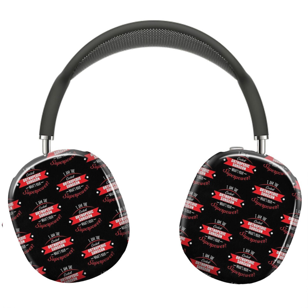 (I'm The Coolest Orthopedic Surgeon, What's Your Superpower_3814) Protective Cover For Airpods Max Headphones Aesthetic Print Snap On Cases 8841579068679