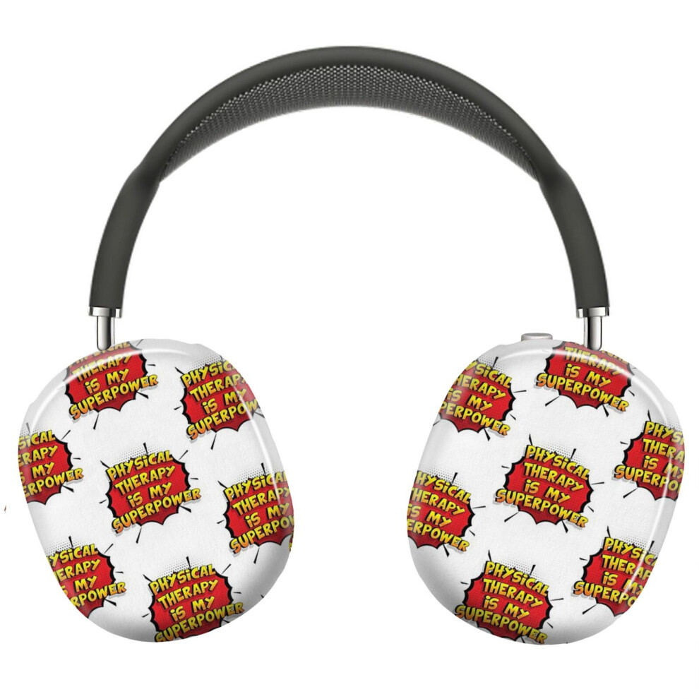 (Physical Therapy Is My Superpower Funny Design Physical Therapy Gift_23277) Protective Cover For Airpods Max Headphones Aesthetic Print Snap On Cases 8841579085836