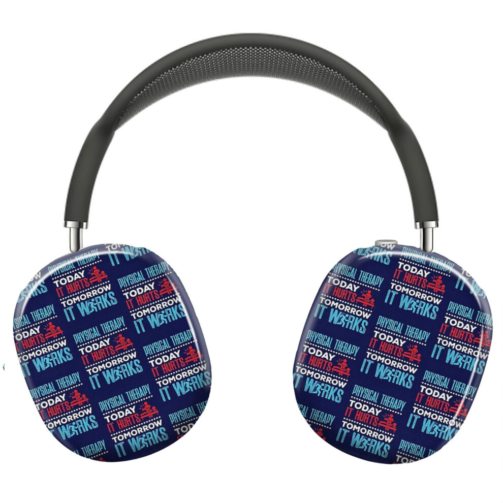 (Physical Therapy Today It Hurts Tomorrow It Works_5071) Protective Cover For Airpods Max Headphones Aesthetic Print Snap On Cases 8841579085782