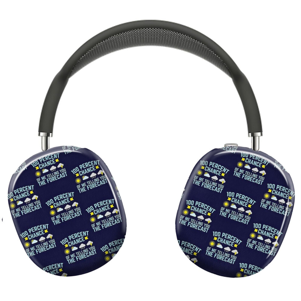 (Meteorologist 100 Percent Chance Of Me Telling You The Forecast_23325) Protective Cover For Airpods Max Headphones Aesthetic Print Snap On Cases 8841579076834