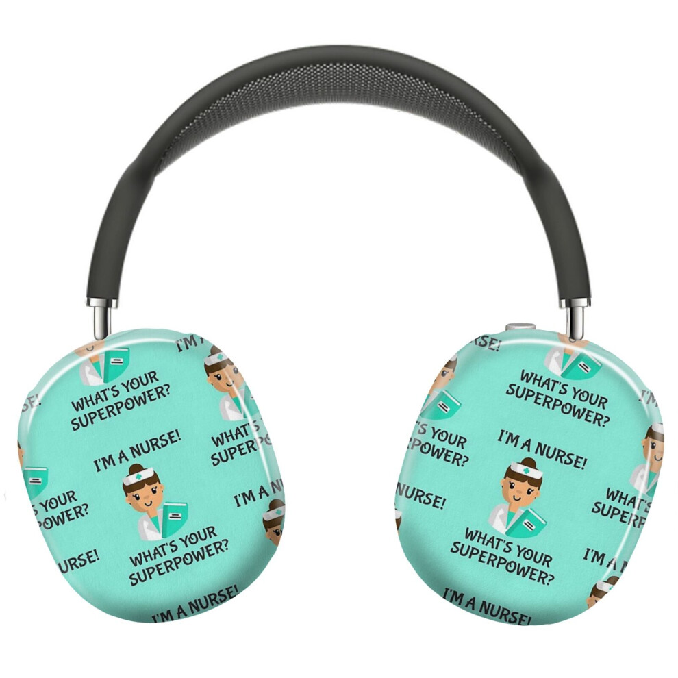 (I'm A Nurse! What's Your Superpower_5075) Protective Cover For Airpods Max Headphones Aesthetic Print Snap On Cases 8841579068891