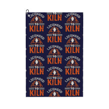(Pottery Maker - Licensed To Kiln _3442) Golf Towel Funny Printed Cristmas Gift for Men Women Husband Dad Mom Birthday Golfers Fan