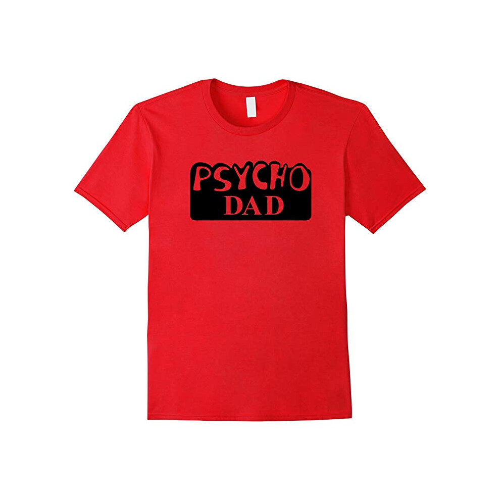 (S) Al Bundy âPsycho Dadâ T-Shirt-Father's Day