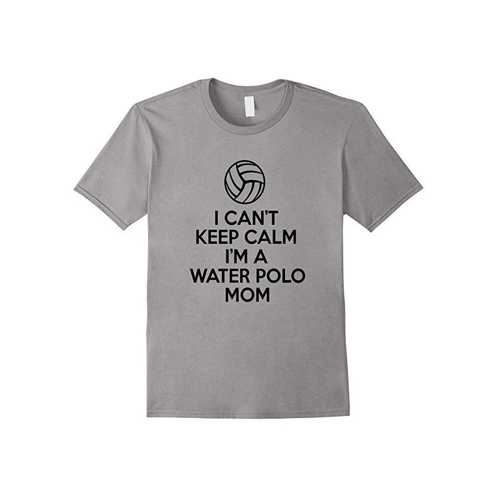 (XL) I Can't Keep Calm I'm A Water Polo Mom Shirt Gifts For Women-Father's Day