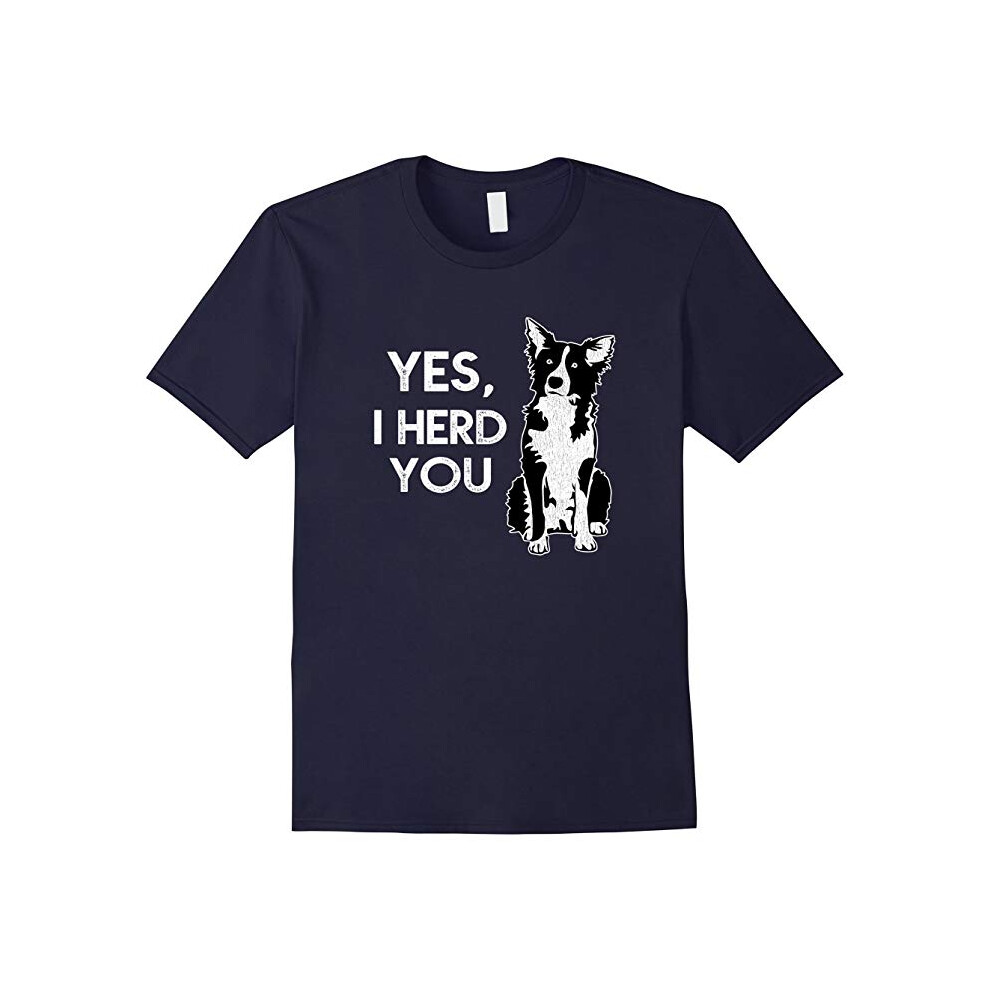 (M) Awesome Dog Lover Yes I Herd You Funny T-Shirt-Father's Day