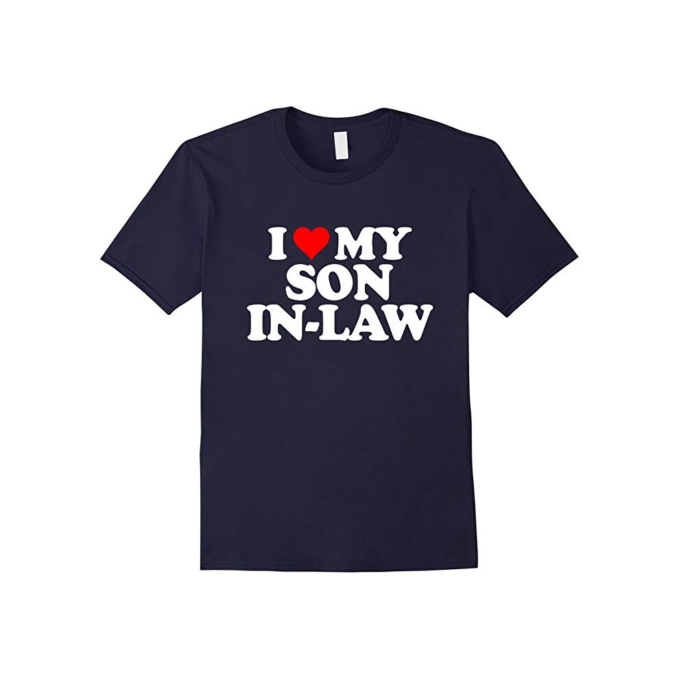 (XXL) I Love My Son-in-Law T Shirt â Heart Funny Fun Gift Tee-Father's Day