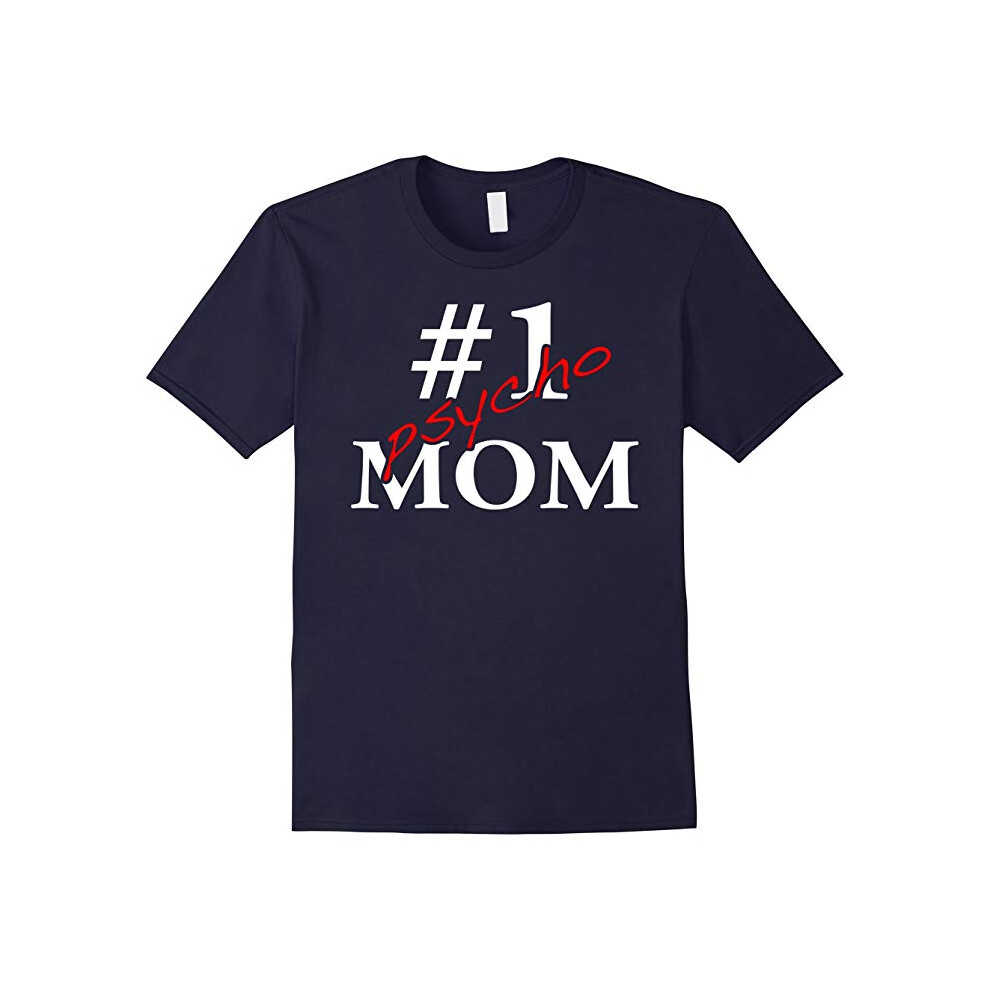 (XXL) Number One Psycho Mom Shirt Gifts For Mom-Father's Day