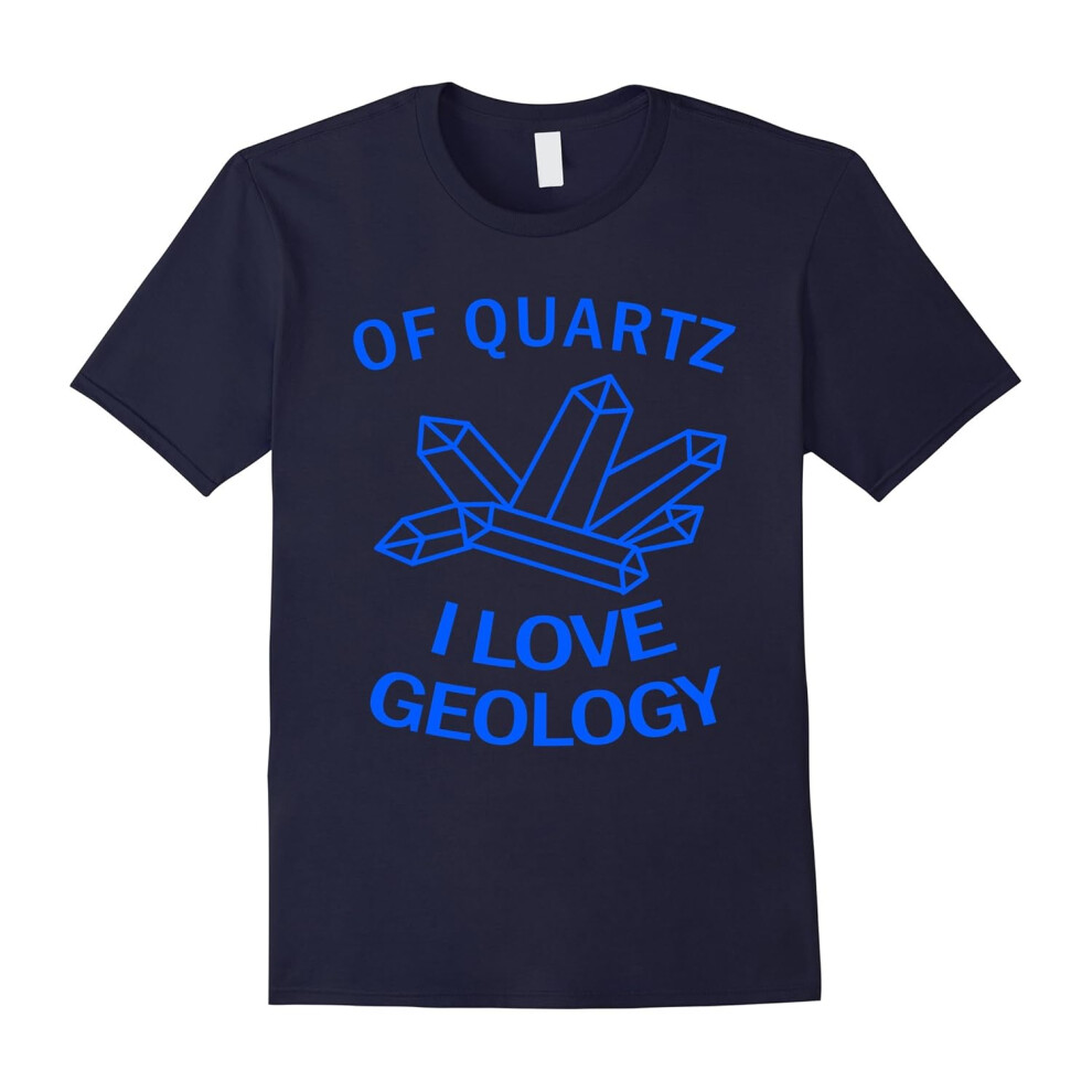 (M) Of Quarts I Love Geology Geologist Rock Punny Pun Shirt-Father's Day