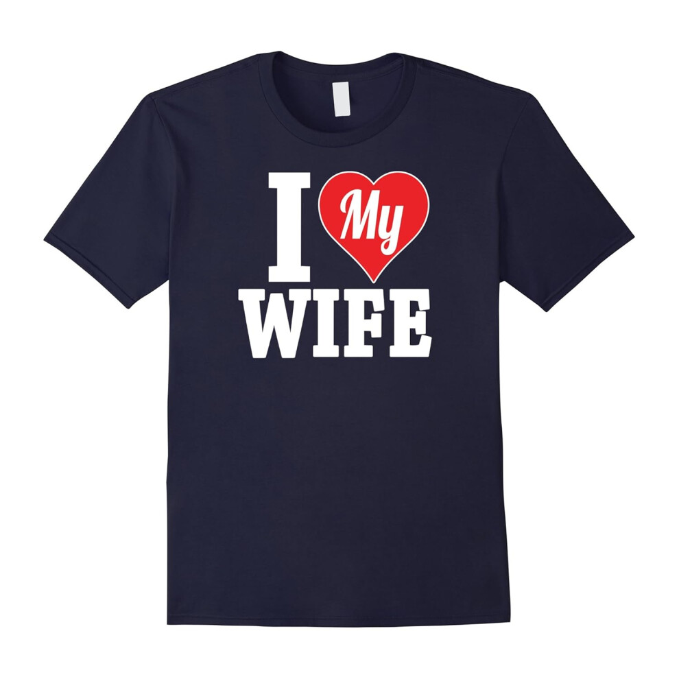 (L) Wife t-shirt I love my wife -shirt-Father's Day