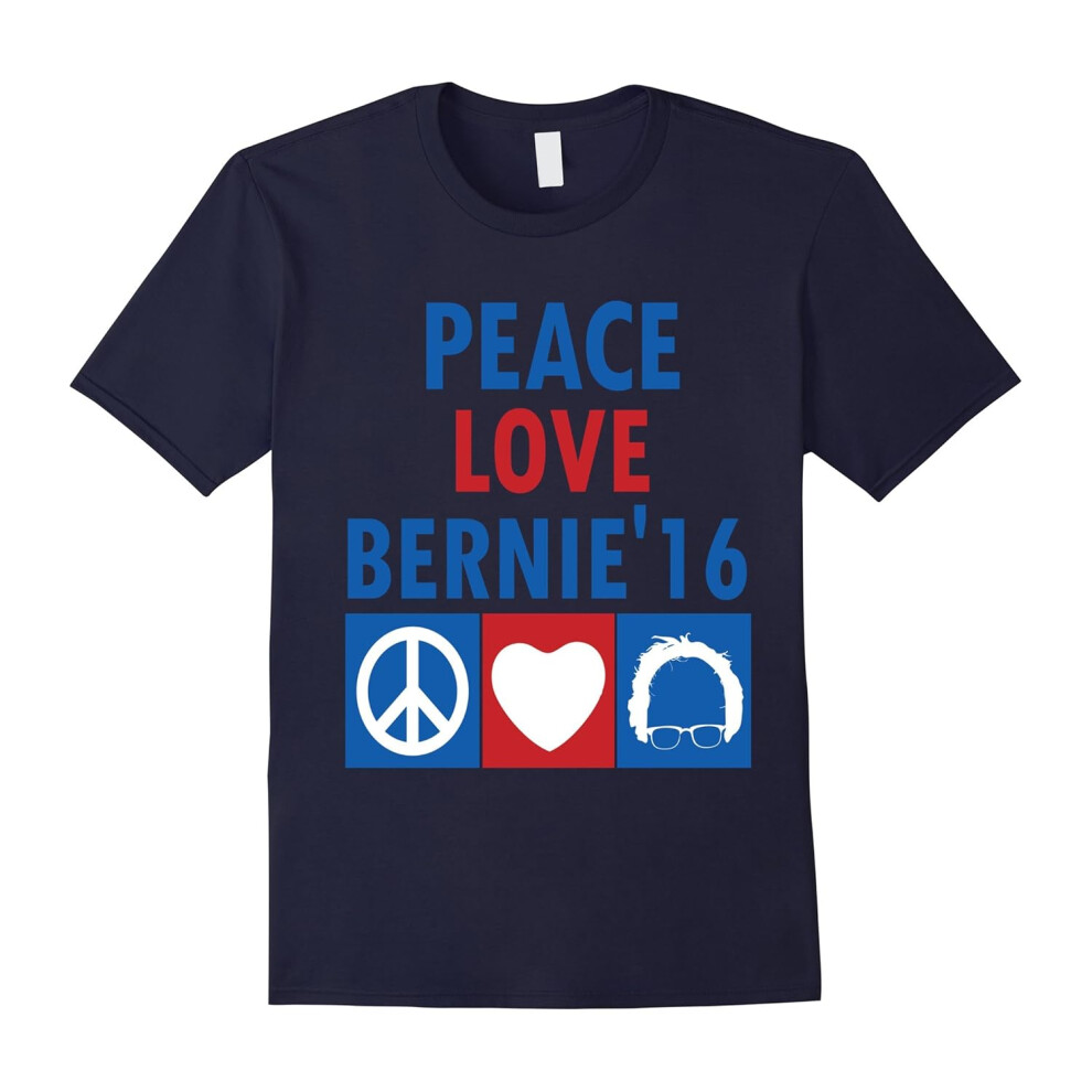 (S) Peace, Love, Bernie Sanders â Funny T Shirt â Election-Father's Day