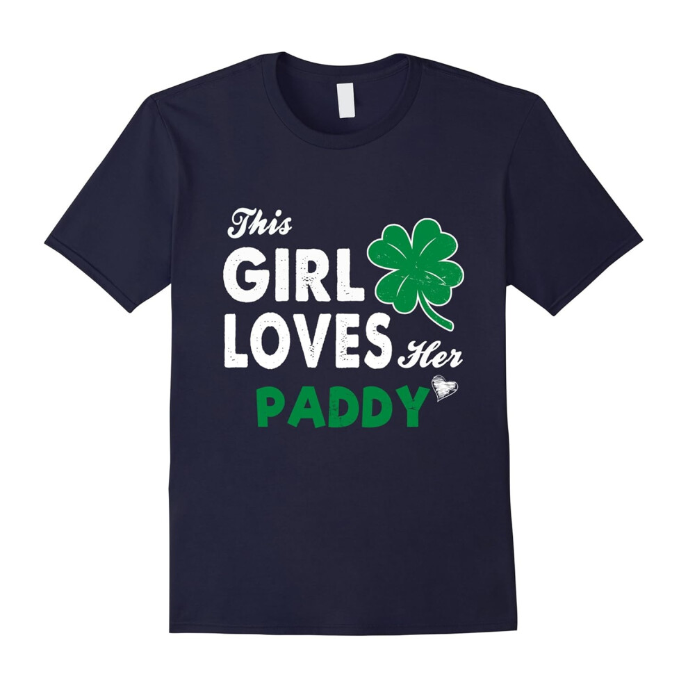 (XL) Unisex St. Patrick's Day âThis Girl Loves Her Paddyâ T-Shirt-Father's Day