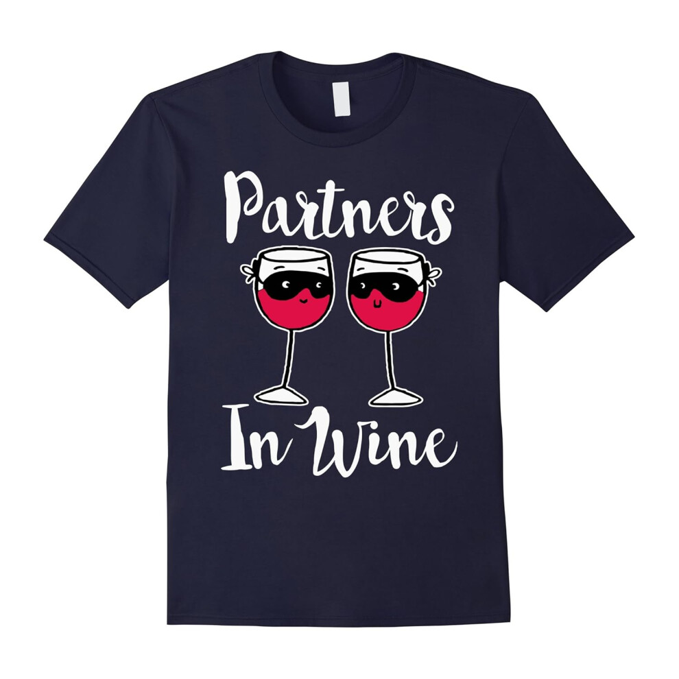 (M) Partners In Wine T Shirt/ BFF Love Funny Humor Drink Tee-Father's Day