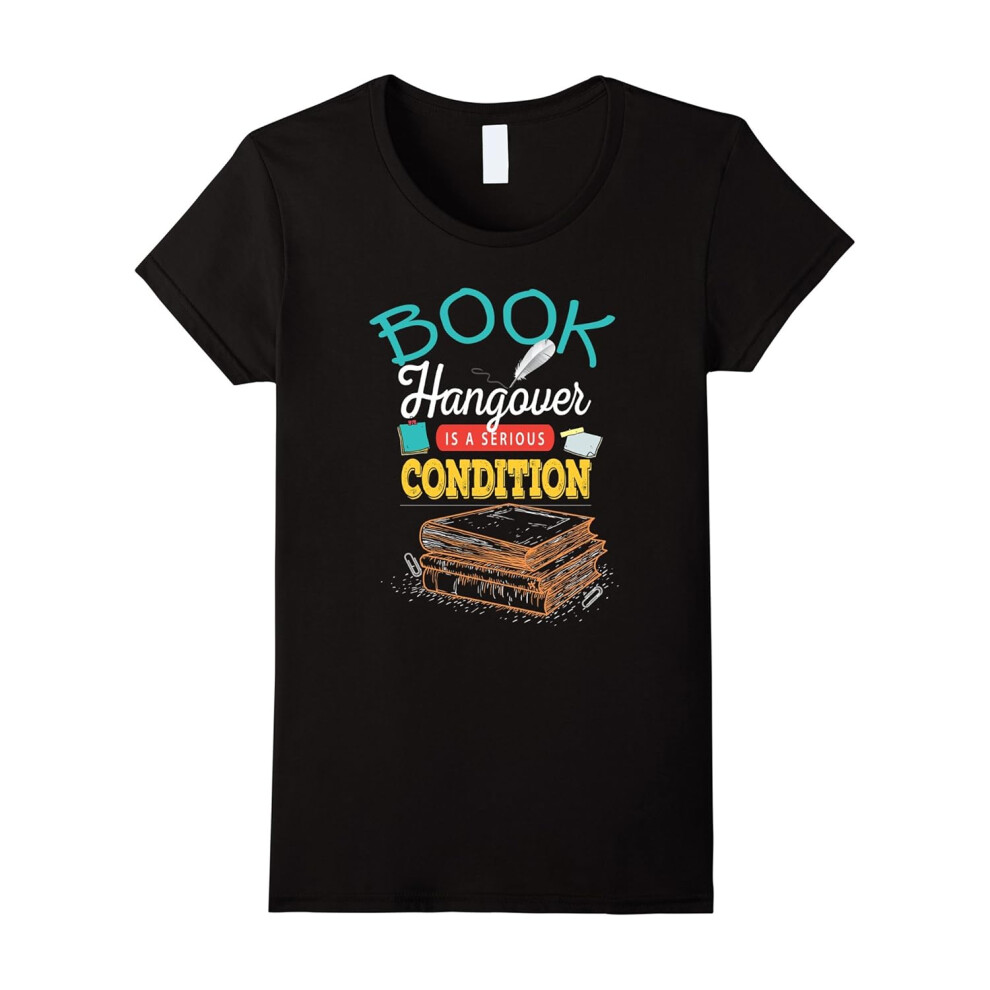 (XXXL) Womens Book Hangover is a Serious Condition â Love Reading T Shirt-Father's Day