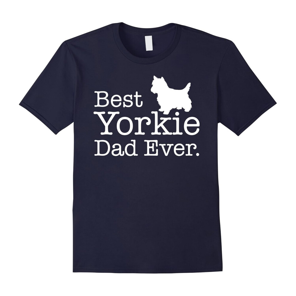 (XXXL) Best Yorkie Dad Ever T shirt â Yorkie Gifts Shirt-Father's Day