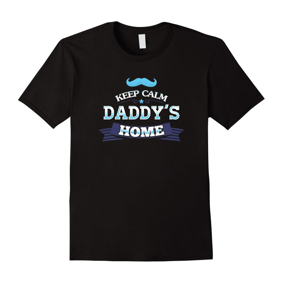 (S) Mens Keep Calm Daddy's Home T-Shirt for Dads and Fathers-Father's Day