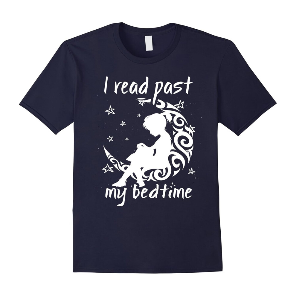 (L) I Read Past My Bedtime Funny Book Lovers Reader Gift T-Shirt-Father's Day